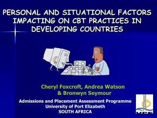 PERSONAL AND SITUATIONAL FACTORS IMPACTING ON CBT PRACTICES IN DEVELOPING COUNTRIES