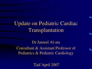 Update on Pediatric Cardiac Transplantation