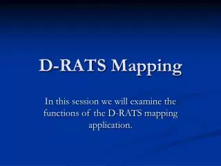 D-RATS Mapping
