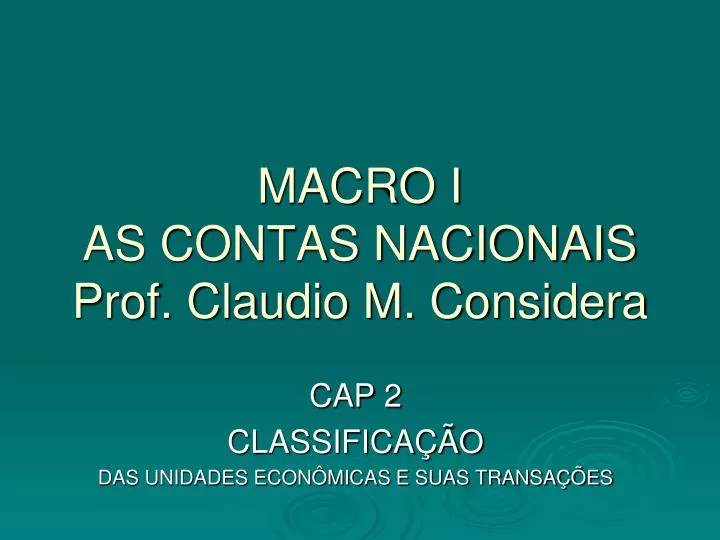 macro i as contas nacionais prof claudio m considera