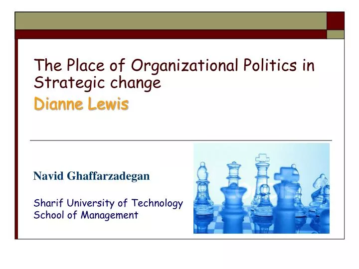 the place of organizational politics in strategic change dianne lewis