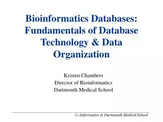 Bioinformatics Databases: Fundamentals of Database Technology &amp; Data Organization