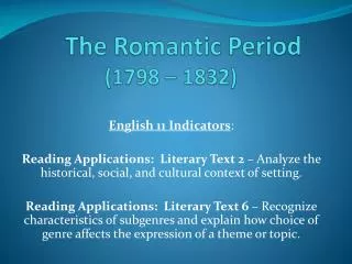 The Romantic Period (1798 – 1832)