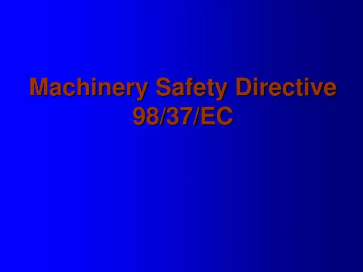 machinery safety directive 98 37 ec
