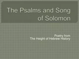 The Psalms and Song of Solomon