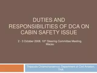 Duties and Responsibilities of DCA on cabin safety issue