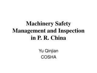 Machinery Safety Management and Inspection in P. R. China