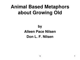 Animal Based Metaphors about Growing Old