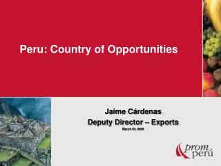 Peru: Country of Opportunities