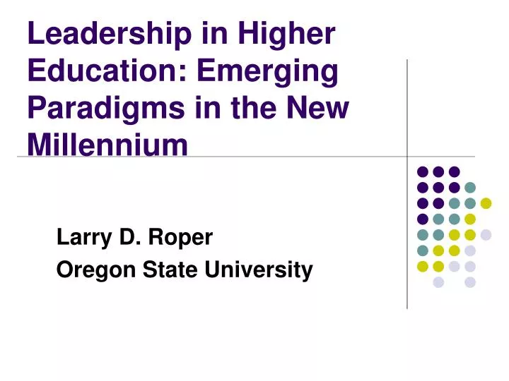 leadership in higher education emerging paradigms in the new millennium