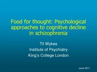 Food for thought: Psychological approaches to cognitive decline in schizophrenia