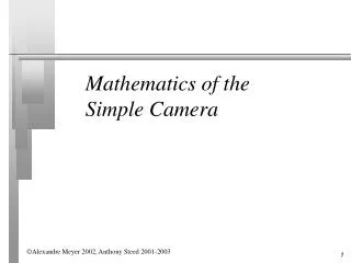 Mathematics of the Simple Camera