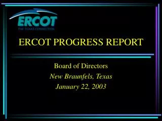 ERCOT PROGRESS REPORT