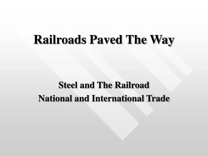 railroads paved the way