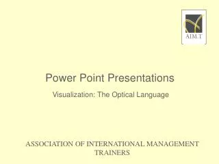 Visualization: The Optical Language