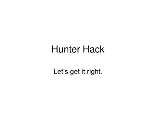 Hunter Hack