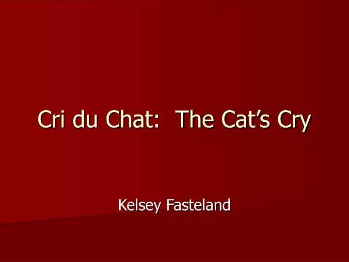 cri du chat the cat s cry