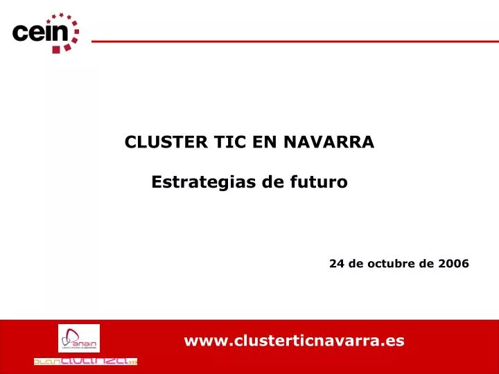 cluster tic en navarra estrategias de futuro 24 de octubre de 2006