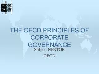 THE OECD PRINCIPLES OF CORPORATE GOVERNANCE