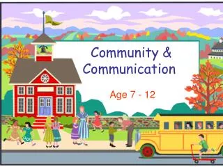 Community &amp; Communication
