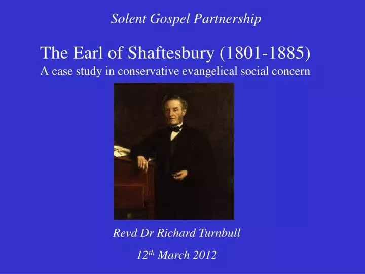 the earl of shaftesbury 1801 1885 a case study in conservative evangelical social concern