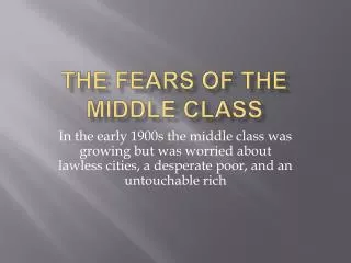 The Fears of the Middle Class