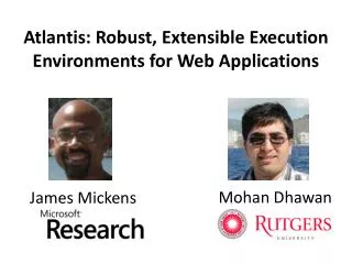 Atlantis: Robust, Extensible Execution Environments for Web Applications