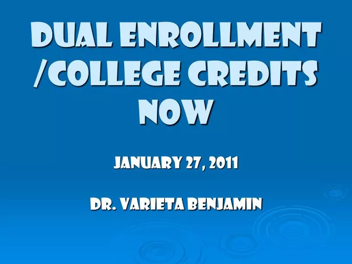 dual enrollment college credits now