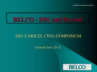 BELCO - 2001 and Beyond
