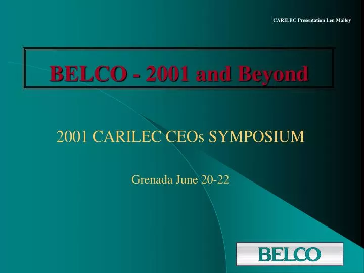 belco 2001 and beyond