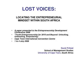 LOST VOICES: LOCATING THE ENTREPRENEURIAL MINDSET WITHIN SOUTH AFRICA