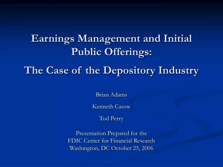 earnings management and initial public offerings the case of the depository industry