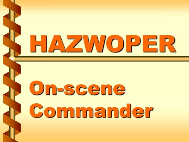 hazwoper on scene commander