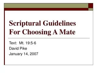 Scriptural Guidelines For Choosing A Mate