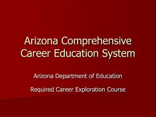 Arizona Comprehensive Career Education System