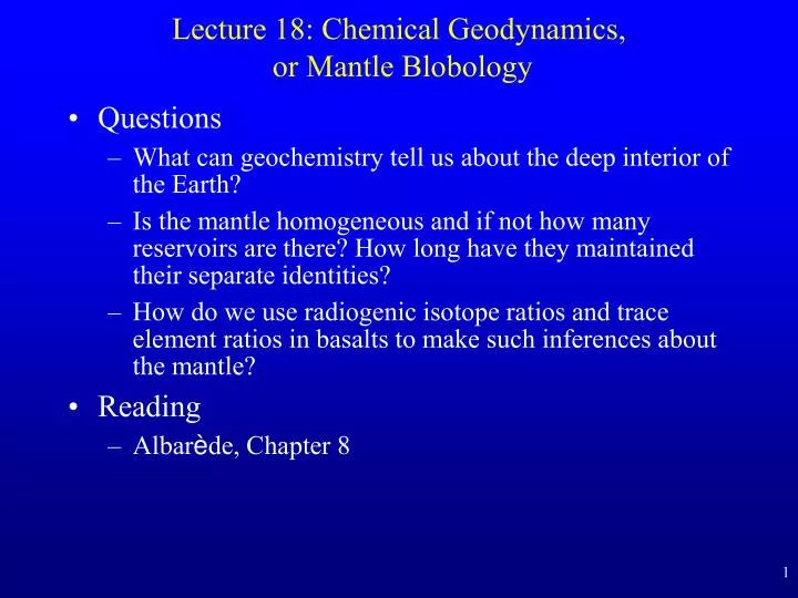 lecture 18 chemical geodynamics or mantle blobology