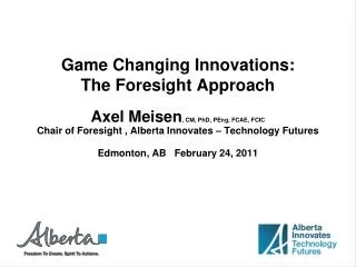 Game Changing Innovations: The Foresight Approach