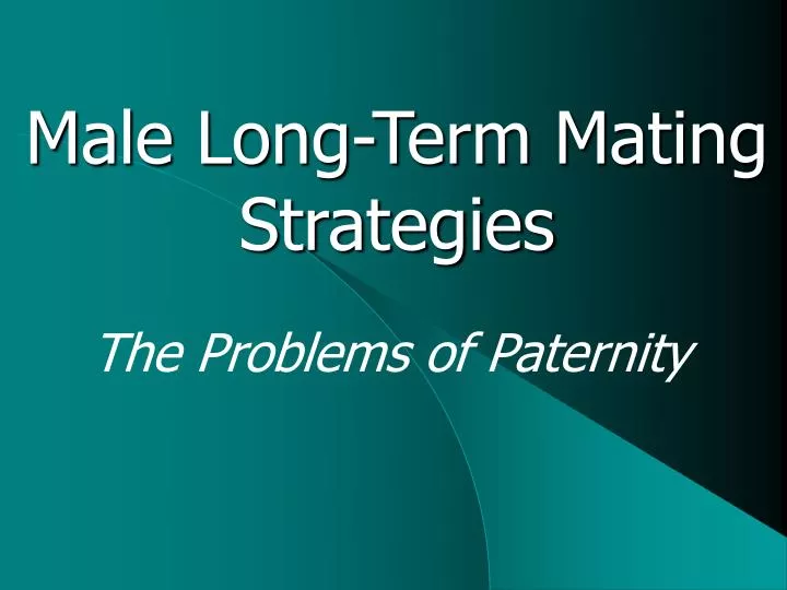 male long term mating strategies