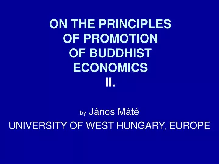 on the principles of promotion of buddhist economics ii