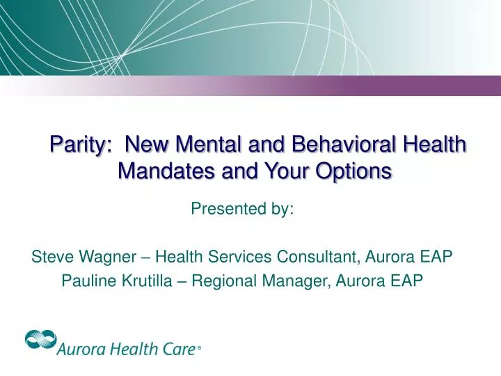 parity new mental and behavioral health mandates and your options