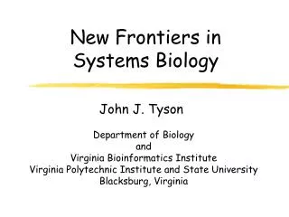 New Frontiers in Systems Biology
