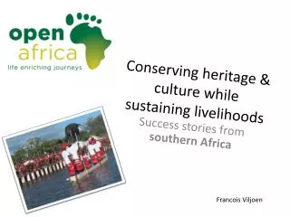 Conserving heritage &amp; culture while sustaining livelihoods