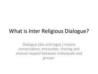 What is Inter Religious Dialogue?