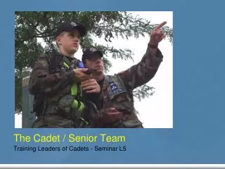 The Cadet / Senior Team
