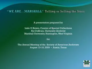 “WE ARE…MARSHALL” Telling or Selling the Story