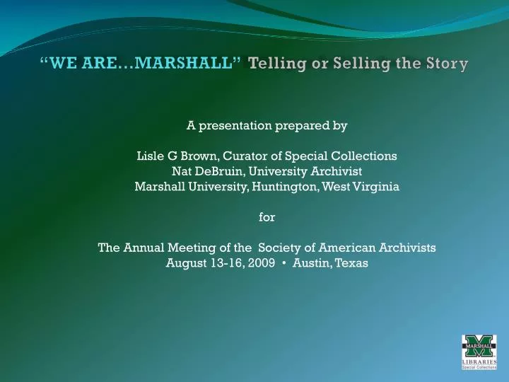 we are marshall telling or selling the story