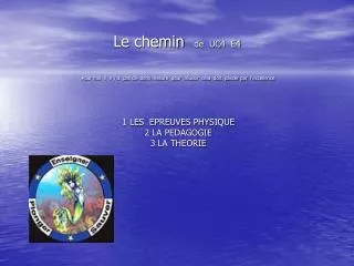 le chemin de uc4 e4