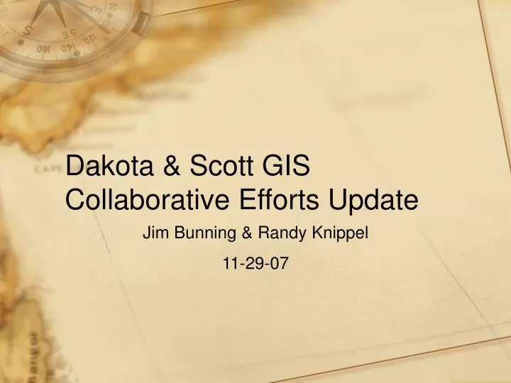 dakota scott gis collaborative efforts update