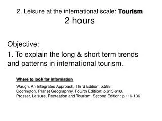 2. Leisure at the international scale: Tourism 2 hours