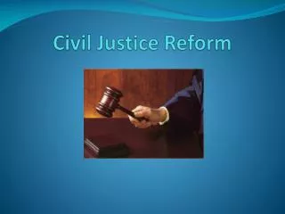 Civil Justice Reform